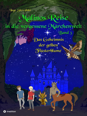 cover image of Malinos Reise in die vergessene Märchenwelt